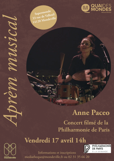Aprèm musical : Projection d'un concert filmé d'Anne Pacéo le vendredi 17 avril à 14h à Supermonde, 33 rue de Valleuil, 14120 Mondeville. Inscription au 02 31 35 66 20