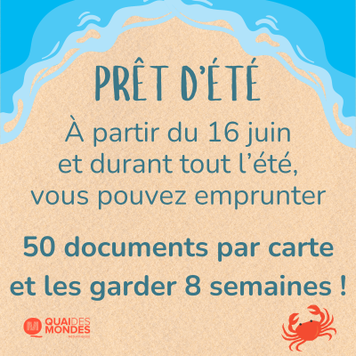 Prêt d'été : à partir du 16 juin et durant tout l'été, vous pouvez emprunter 50 documents par carte et les garder 8 semaines !
