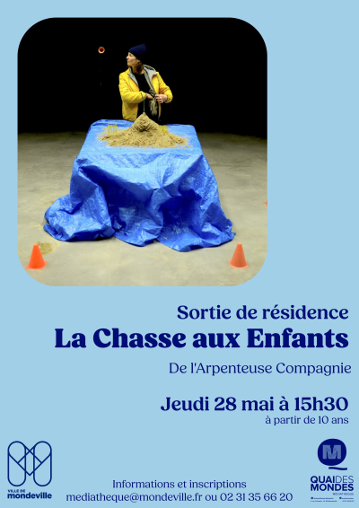 Sortie de résidence du spectacle La Chasse aux Enfants par l'Arpenteuse Compagnie. Le jeudi 28 mai à 15 heure 30, à partir de 10 ans à la médiathèque Quai des Mondes. Réservation au 02 31 35 66 20.