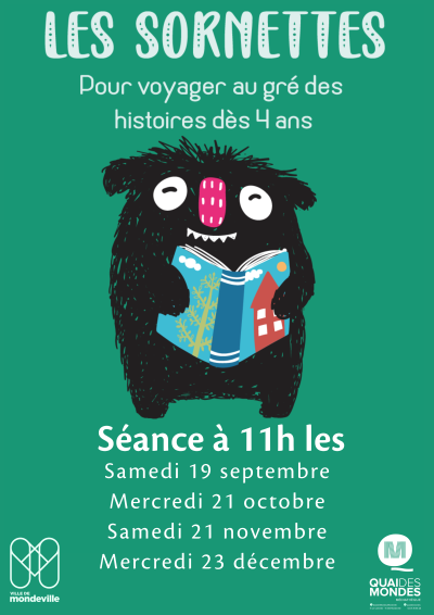 Les Sornettes, heure du conte pour voyager au gré des histoires dès 4 ans. Séance à 11h le samedi 19 septembre, le mercredi 21 octobre, le samedi 21 novembre et le mercredi 23 décembre
