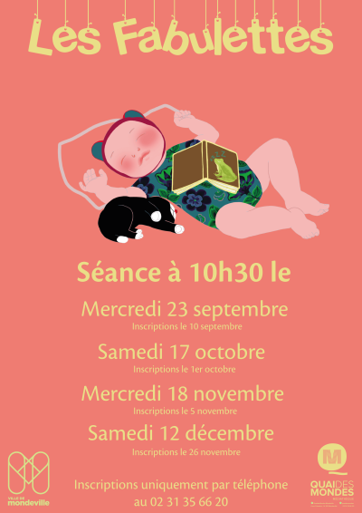 Les Fabulettes, heure du conte pour les 0 à 3 ans. Séance à dix heure trente le mercredi 23 septembre, le samedi 17 octobre, le mercredi 18 novembre et le samedi 12 décembre.