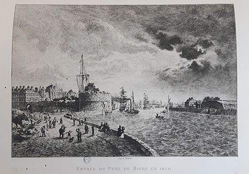 Le Havre d'autrefois : reproduction d'anciens tableaux, dessins, gravures et antiquités se rattachant à l'histoire de cette ville, par Charles Roessler, 1883, (FN C 385)