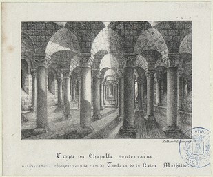 Crypte ou chapelle souterraine, vulgairement désignée sous le nom de Tombeau de la Reine Mathilde | Engelmann, Godefroy (1788-1839)