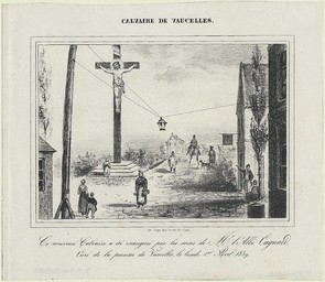 Calvaire de Vaucelles : ce nouveau calvaire a été inauguré par les soins de Mr l'Abbé Cagnard, curé de la paroisse de Vaucelles, le lundi 1er Avril 1839 | 